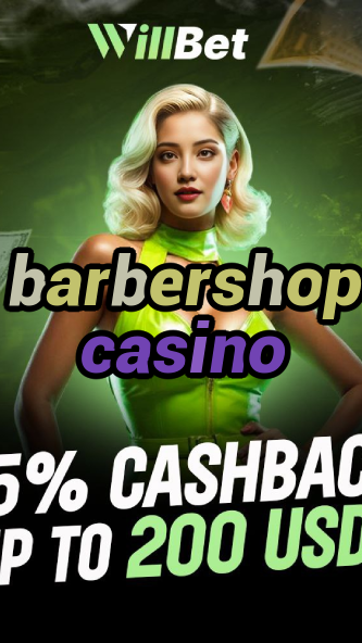barbershop casino-azartmaniacasino.igamblingorder.com