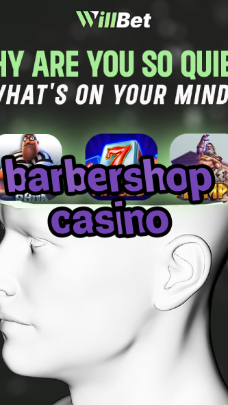 barbershop casino-azartmaniacasino.igamblingorder.com